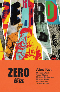 Zero: Krize