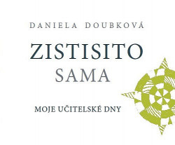 Zistisito sama: moje učitelské dny