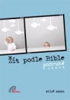 Žít podle Bible - podruhé s Janem