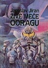 Živé meče Ooragu