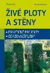 Živé ploty a stěny