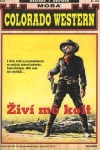 Živí mě kolt