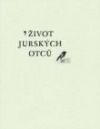 Život jurských otců