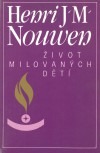 Život milovaných dětí