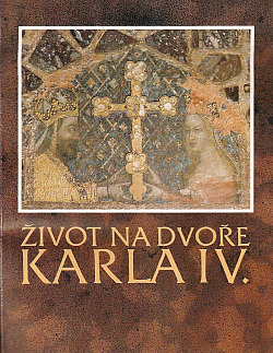 Život na dvoře Karla IV.