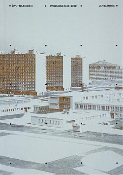 Život na sídlišti: Pardubice 1945–2000