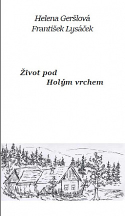 Život pod Holým vrchem