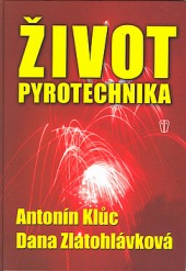 Život pyrotechnika