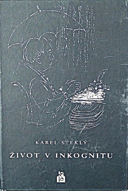 Život v inkognitu