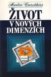 Život v nových dimenzích
