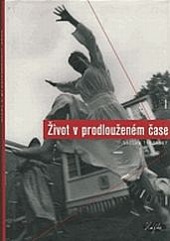 Život v prodlouženém čase