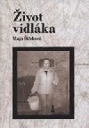 Život vidláka