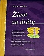 Život za dráty