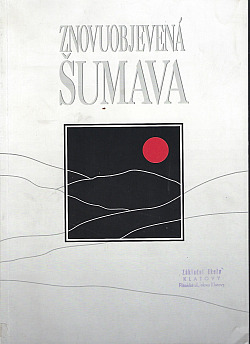Znovuobjevená Šumava