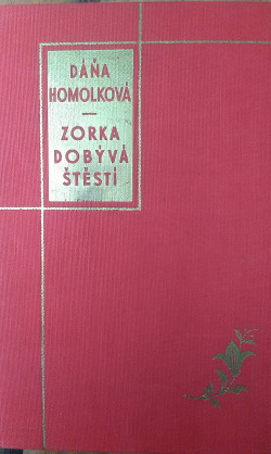 Zorka dobývá štěstí