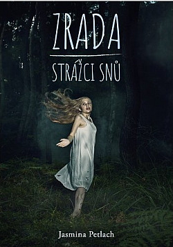 Zrada: Strážci snů